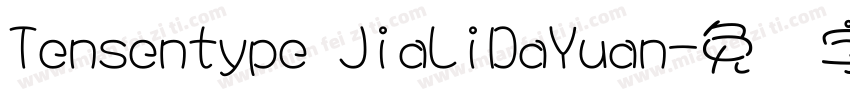 Tensentype JiaLiDaYuan字体转换